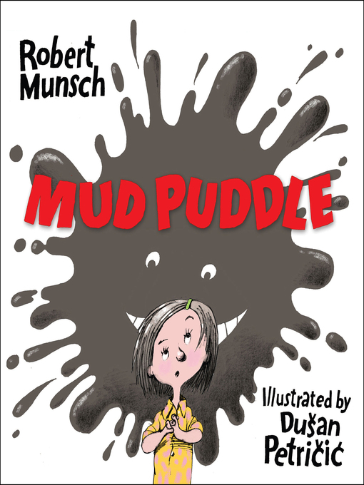 Title details for Mud Puddle by Robert Munsch - Wait list